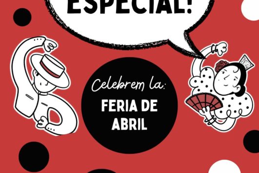 UN DIA FESTIU PER A CELEBRAR: LA FERIA DE ABRIL! - TOT INCLÓS!